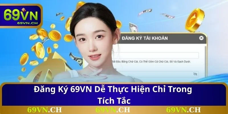Đăng ký 69VN dễ thực hiện chỉ trong tích tắc