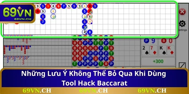 Những lưu ý không thể bỏ qua khi dùng tool hack Baccarat